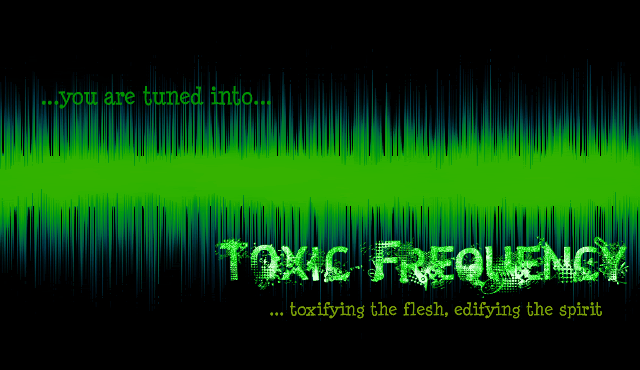 Toxic Frequency