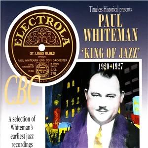Paul-Whiteman-King-Of-Jazz-1920-1927.jpg