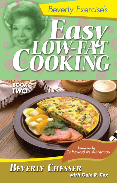  Culinary  on Easy Low Fat Cooking Book 2 By Beverly Chesser   Acts 29 Publishing