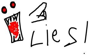 Lies! Pictures, Images and Photos