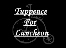 Tuppence For Luncheon