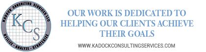 Kadock Consulting Services. Our work is dedicated to helping our clients achieve their goals